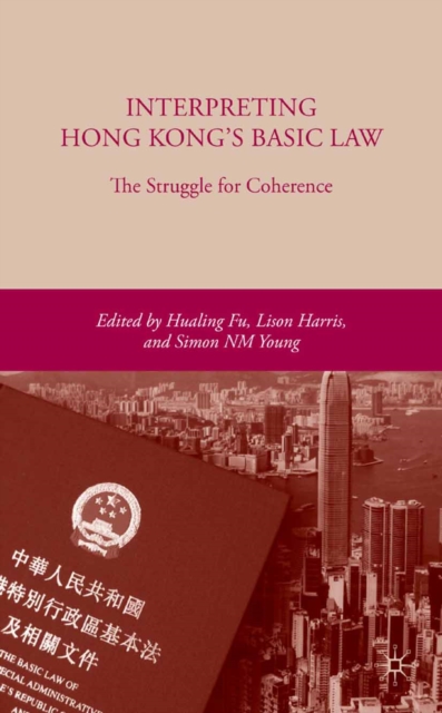 Interpreting Hong Kong's Basic Law : The Struggle for Coherence, PDF eBook