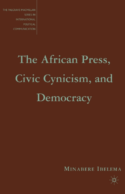 The African Press, Civic Cynicism, and Democracy, PDF eBook