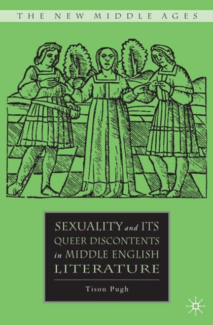 Sexuality and its Queer Discontents in Middle English Literature, PDF eBook