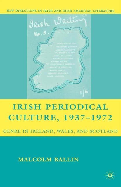 Irish Periodical Culture, 1937-1972 : Genre in Ireland, Wales, and Scotland, PDF eBook