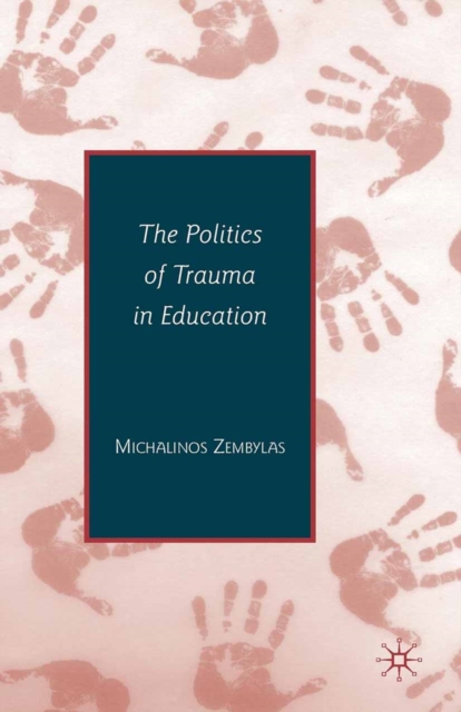 The Politics of Trauma in Education, PDF eBook