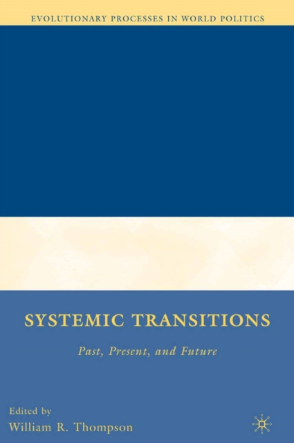 Systemic Transitions : Past, Present, and Future, PDF eBook