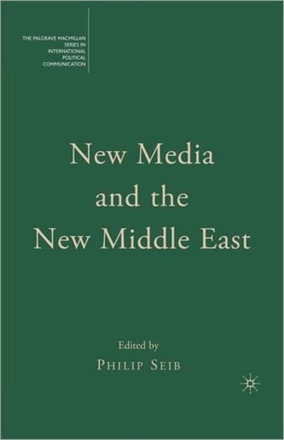 New Media and the New Middle East, Paperback / softback Book