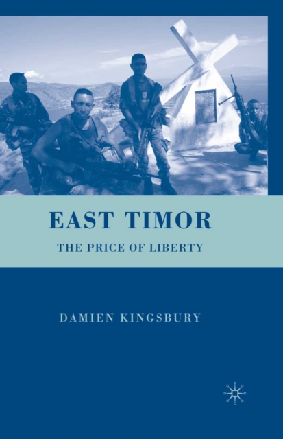 East Timor : The Price of Liberty, PDF eBook