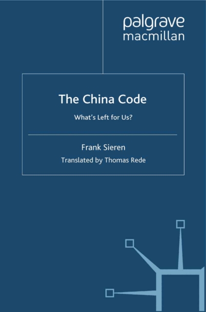 The China Code : What's Left for Us?, PDF eBook