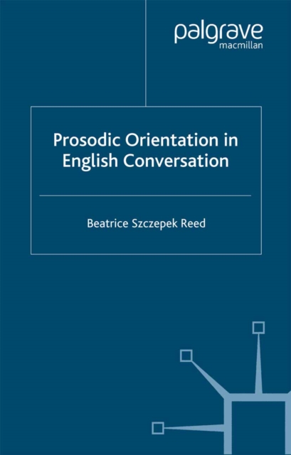 Prosodic Orientation in English Conversation, PDF eBook