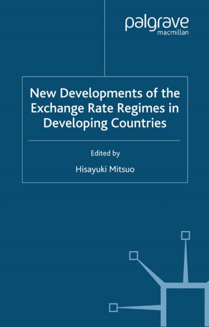 New Developments of the Exchange Rate Regimes in Developing Countries, PDF eBook