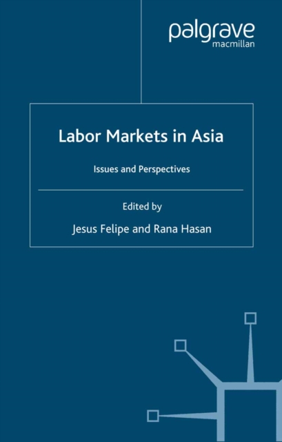 Labor Markets in Asia : Issues and Perspectives, PDF eBook