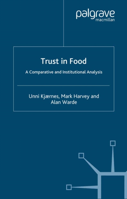 Trust in Food : A Comparative and Institutional Analysis, PDF eBook