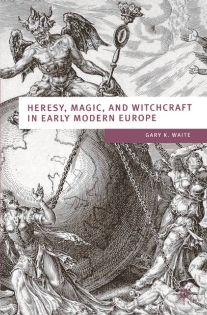 Heresy, Magic and Witchcraft in Early Modern Europe, PDF eBook