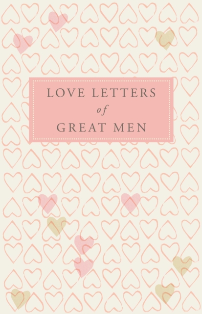 Love Letters of Great Men, EPUB eBook