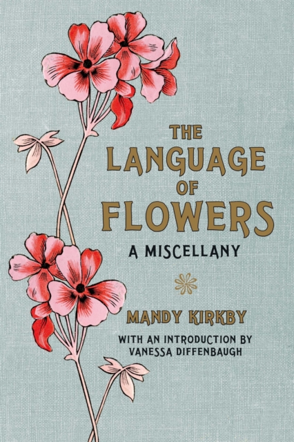 The Language of Flowers Gift Book, Hardback Book