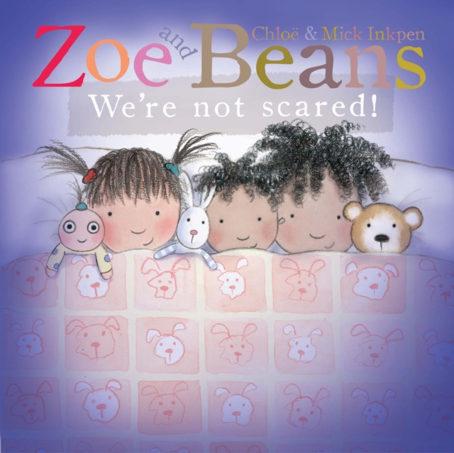 Zoe and Beans: We're Not Scared!, Board book Book
