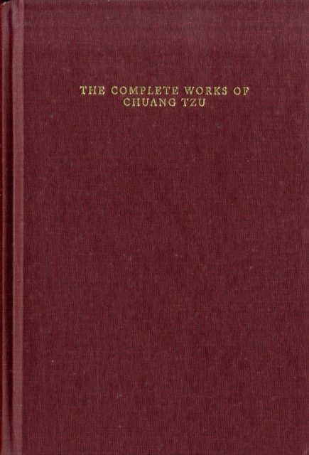 The Complete Works of Chuang Tzu, Hardback Book