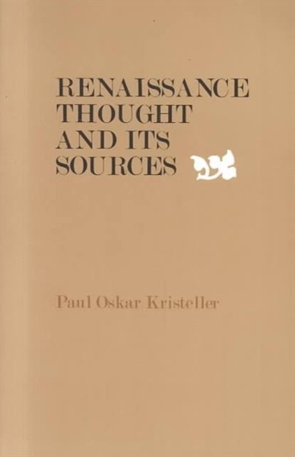 Renaissance Thought and its Sources, Paperback / softback Book