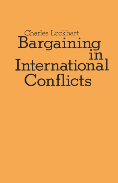 Bargaining in International Conflicts, Hardback Book