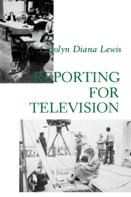 Reporting for Television, Hardback Book