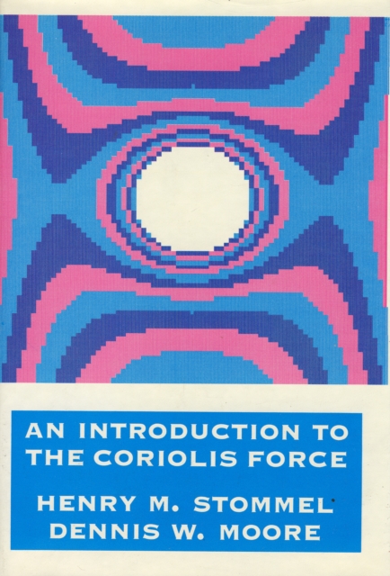 An Introduction to the Coriolis Force, Hardback Book
