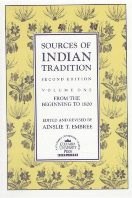 Sources of Indian Tradition : From the Beginning to 1800, Paperback / softback Book