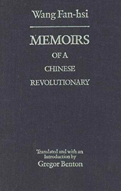 Memoirs of a Chinese Revolutionary, Hardback Book