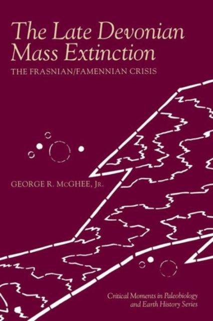 The Late Devonian Mass Extinction : The Frasnian/Famennian Crisis, Paperback / softback Book