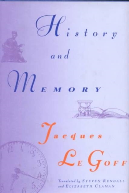 History and Memory, Hardback Book
