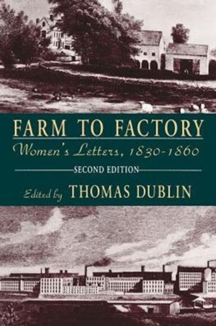 Farm to Factory : Women’S Letters, 1830–1860, Paperback / softback Book