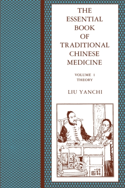 The Essential Book of Traditional Chinese Medicine : Clinical Practice, Paperback / softback Book