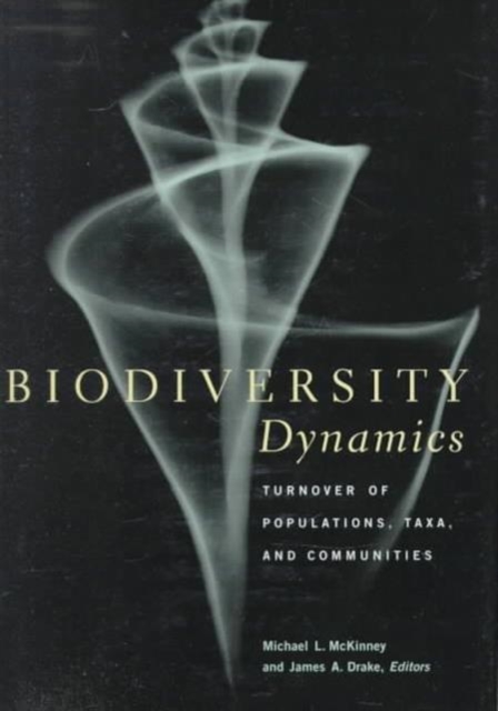 Biodiversity Dynamics : Turnover of Populations, Taxa, and Communities, Hardback Book