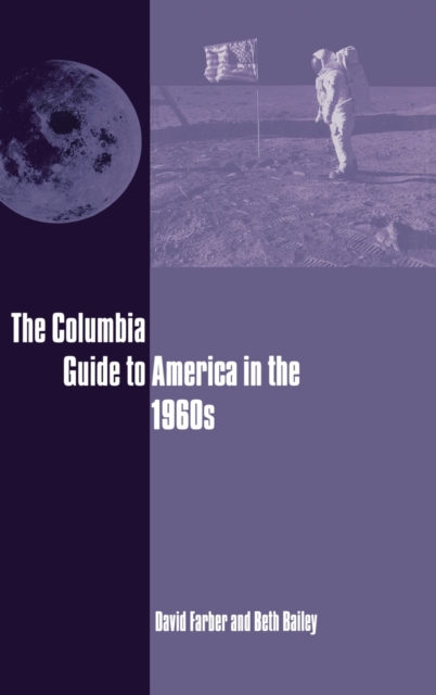 The Columbia Guide to America in the 1960s, Hardback Book