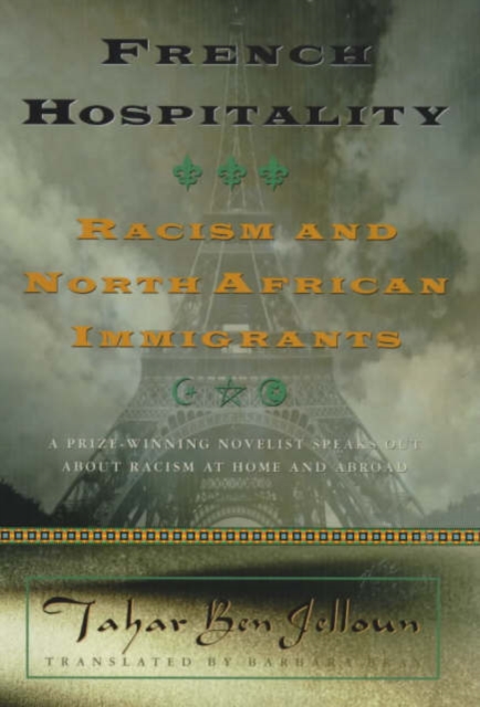 French Hospitality : Racism and North African Immigrants, Hardback Book