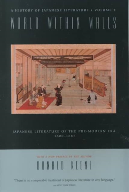 World Within Walls : Japanese Literature of the Pre-Modern Era, 1600-1867, Paperback / softback Book