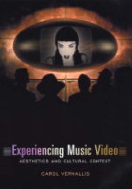 Experiencing Music Video : Aesthetics and Cultural Context, Paperback / softback Book