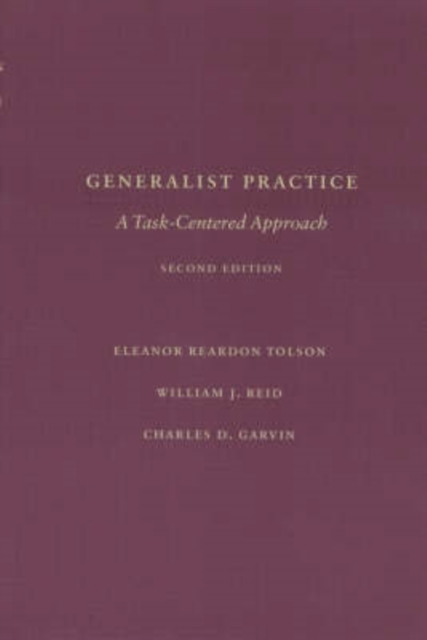 Generalist Practice : A Task-Centered Approach, Hardback Book