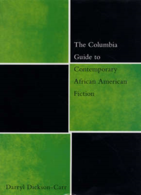 The Columbia Guide to Contemporary African American Fiction, Hardback Book