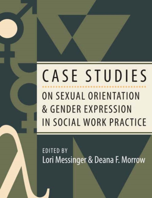 Case Studies on Sexual Orientation and Gender Expression in Social Work Practice, Hardback Book