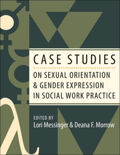 Case Studies on Sexual Orientation and Gender Expression in Social Work Practice, Paperback / softback Book