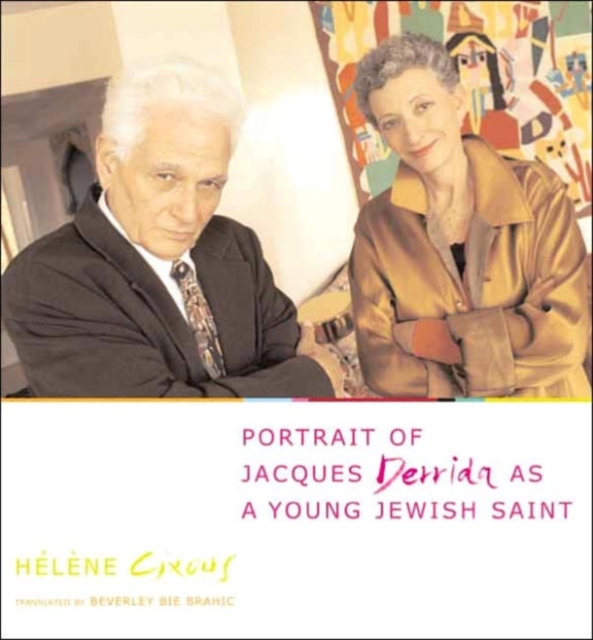 Portrait of Jacques Derrida as a Young Jewish Saint, Hardback Book