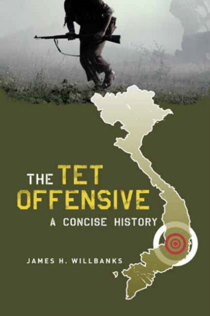 The Tet Offensive : A Concise History, Hardback Book