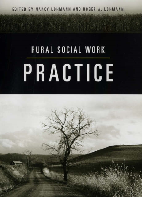 Rural Social Work Practice, Hardback Book
