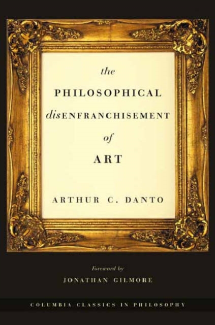 The Philosophical Disenfranchisement of Art, Hardback Book