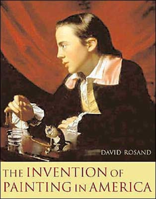 The Invention of Painting in America, Hardback Book