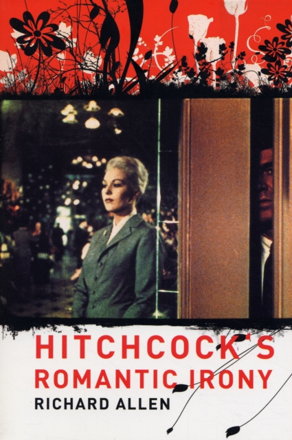 Hitchcock's Romantic Irony, Paperback / softback Book