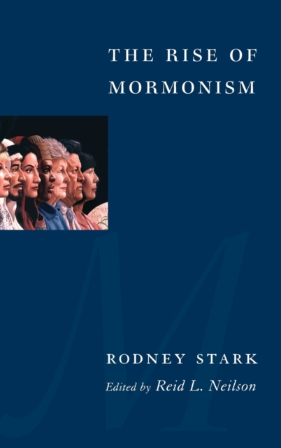 The Rise of Mormonism, Hardback Book