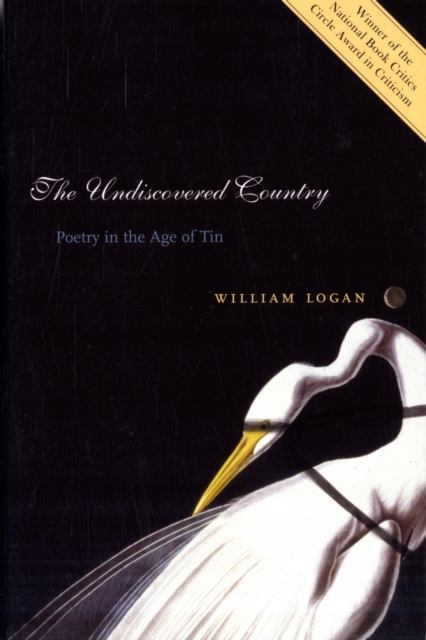 The Undiscovered Country : Poetry in the Age of Tin, Paperback / softback Book
