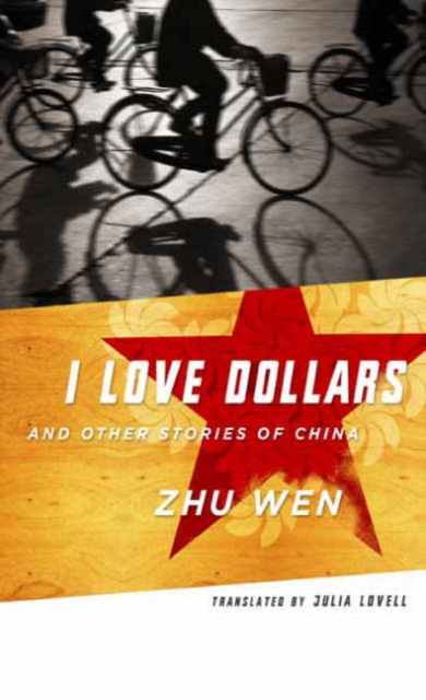I Love Dollars and Other Stories of China, Hardback Book