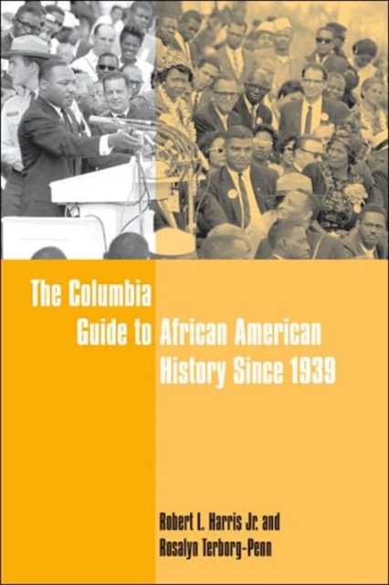 The Columbia Guide to African American History Since 1939, Hardback Book