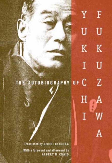 The Autobiography of Yukichi Fukuzawa, Paperback / softback Book