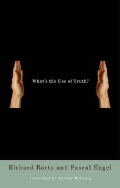 What's the Use of Truth?, Hardback Book