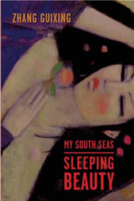 My South Seas Sleeping Beauty : A Tale of Memory and Longing, Hardback Book